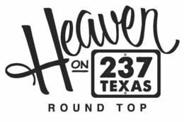 HEAVEN ON 237 TEXAS ROUND TOP trademark