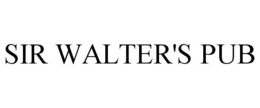 SIR WALTER'S PUB trademark