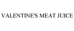 VALENTINE'S MEAT JUICE trademark