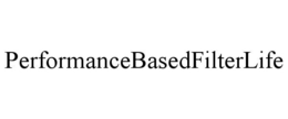 PERFORMANCEBASEDFILTERLIFE trademark
