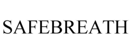 SAFEBREATH trademark