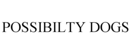 POSSIBILTY DOGS trademark