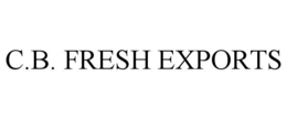 C.B. FRESH EXPORTS trademark