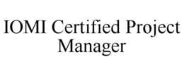 IOMI CERTIFIED PROJECT MANAGER trademark