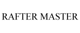 RAFTER MASTER trademark