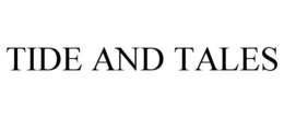 TIDE AND TALES trademark