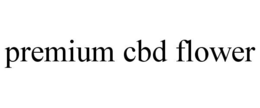 PREMIUM CBD FLOWER trademark