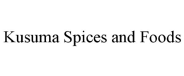 KUSUMA SPICES AND FOODS trademark