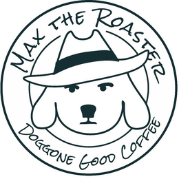 MAX THE ROASTER DOGGONE GOOD COFFEE trademark