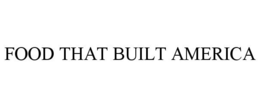 FOOD THAT BUILT AMERICA trademark
