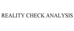 REALITY CHECK ANALYSIS trademark
