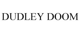 DUDLEY DOOM trademark