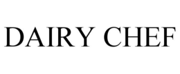 DAIRY CHEF trademark