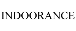 INDOORANCE trademark