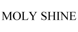 MOLY SHINE trademark