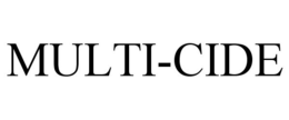 MULTI-CIDE trademark