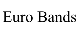 EURO BANDS trademark