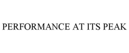 PERFORMANCE AT ITS PEAK trademark