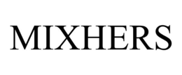 MIXHERS trademark
