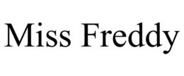 MISS FREDDY trademark