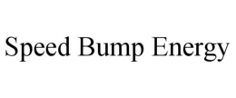 SPEED BUMP ENERGY trademark