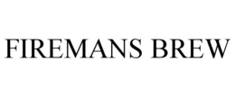 FIREMANS BREW trademark