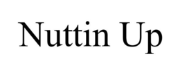 NUTTIN UP trademark