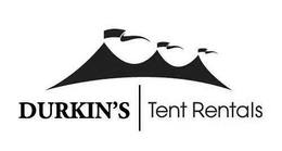 DURKIN'S | TENT RENTALS trademark