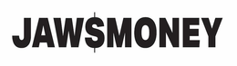 JAW$MONEY trademark