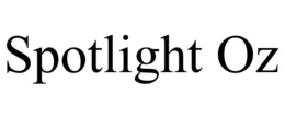 SPOTLIGHT OZ trademark