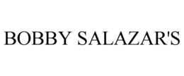 BOBBY SALAZAR'S trademark