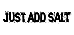 JUST ADD SALT trademark