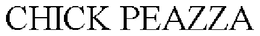 CHICK PEAZZA trademark