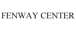 FENWAY CENTER trademark