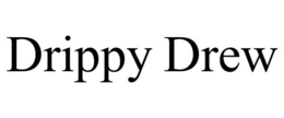 DRIPPY DREW trademark