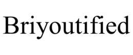 BRIYOUTIFIED trademark