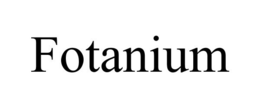FOTANIUM trademark