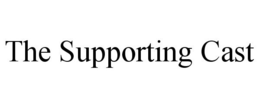 THE SUPPORTING CAST trademark