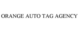 ORANGE AUTO TAG AGENCY trademark