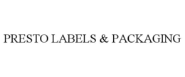 PRESTO LABELS & PACKAGING trademark