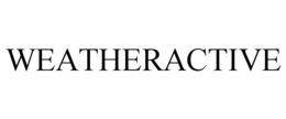 WEATHERACTIVE trademark