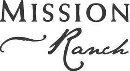 MISSION RANCH trademark