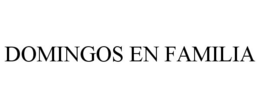 DOMINGOS EN FAMILIA trademark