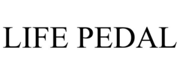 LIFE PEDAL trademark