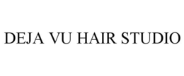 DEJA VU HAIR STUDIO trademark