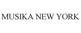 MUSIKA NEW YORK trademark