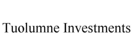 TUOLUMNE INVESTMENTS trademark