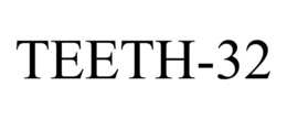 TEETH-32 trademark