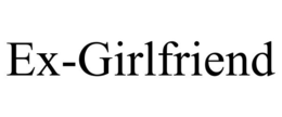 EX-GIRLFRIEND trademark