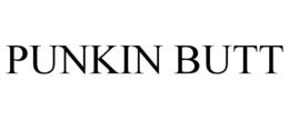 PUNKIN BUTT trademark
